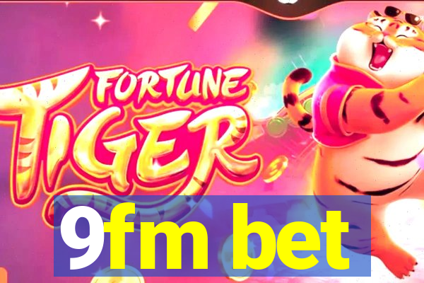 9fm bet